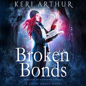 Broken Bonds by Keri Arthur