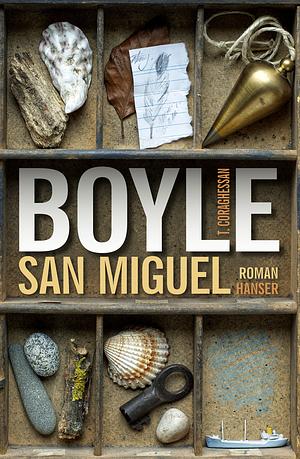 San Miguel by T.C. Boyle