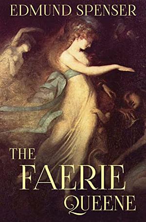 The Faerie Queene, Book One by Carol V. Kaske, Edmund Spenser