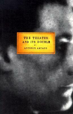 The Theater and Its Double by Antonin Artaud