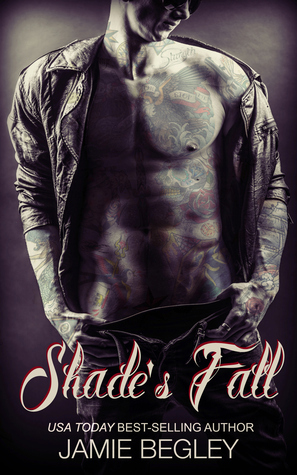 Shade's Fall by Jamie Begley