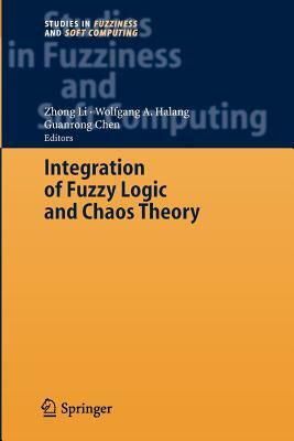 Integration of Fuzzy Logic and Chaos Theory by 