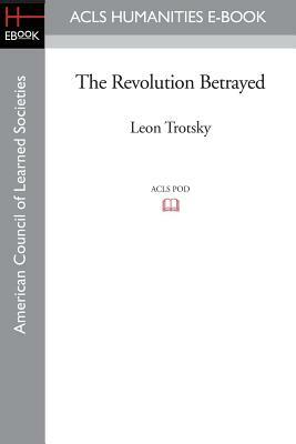 The Revolution Betrayed by Leon Trotsky