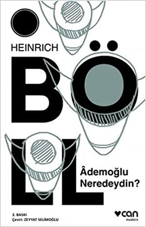 Âdemoğlu Neredeydin? by Heinrich Böll
