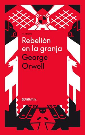 Rebelión en la granja by George Orwell