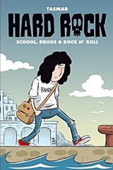 Hard Rock: School, Drugs & Rock n' Roll by Tasos Maragkos (Tasmar)