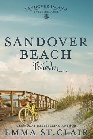 Sandover Beach Forever by Emma St. Clair