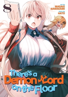 There's a Demon Lord on the Floor Vol. 8 by Masaki Kawakami