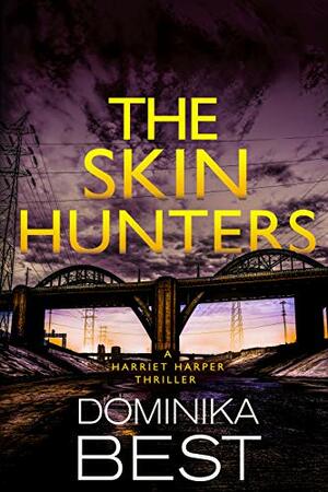 The Skin Hunters by Dominika Best