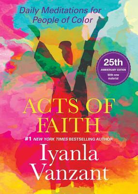 Acts of Faith: 25th Anniversary Edition by Iyanla Vanzant