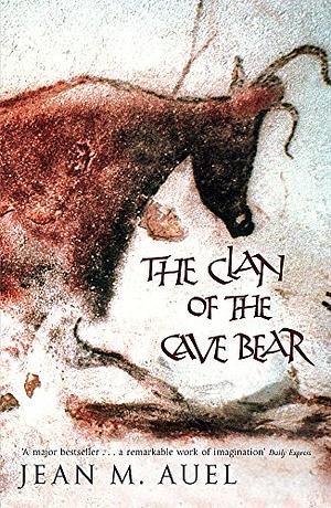 The Clan of the Cave Bear by Jean M. Auel