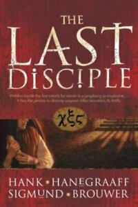 The Last Disciple by Hank Hanegraaff