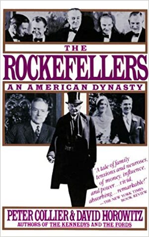 The Rockefellers: Part 1 by Peter Collier, David Horowitz