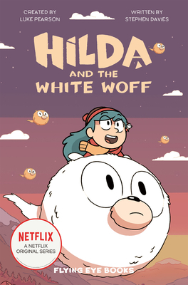 Hilda and the White Woff by Luke Pearson, Stephen Davies