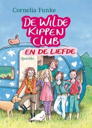 De Wilde Kippen Club en de liefde by Esther Ottens, Cornelia Funke