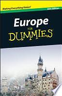 Europe For Dummies by Mark Baker, Danforth Prince, Tania Kollias, Margaret Childs, Liz Albertson, Cheryl A. Pientka, Neil E. Schlecht, Darwin Porter, Dardis McNamee, Donald Olson, George McDonald, Nicky Swallow