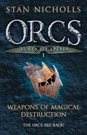 Orcs Bad Blood Vol. 1: V. 1 by Stan Nicholls
