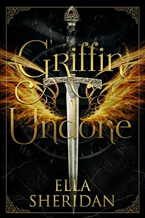 Griffin Undone by Ella Sheridan