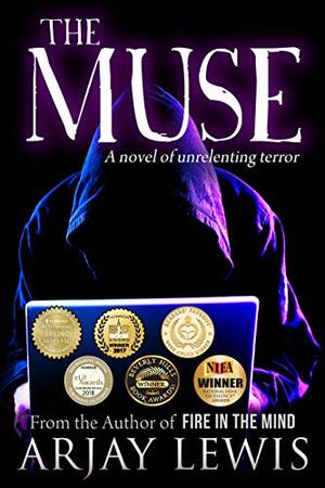 The Muse: A Novel of Unrelenting Terror by Arjay Lewis