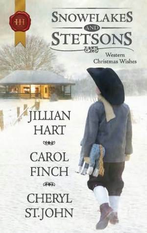 Snowflakes and Stetsons by Carol Finch, Cheryl St. John, Jillian Hart