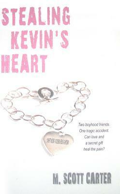 Stealing Kevin's Heart by M. Scott Carter