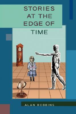 Stories at the Edge of Time by Alan Robbins