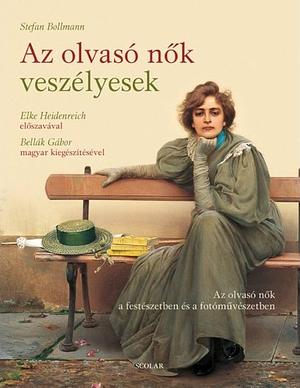 Az ​olvasó nők veszélyesek by Karen Joy Fowler, Stefan Bollmann