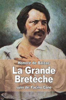 La Grande Bretèche: suivi de: Facino Cane by Honoré de Balzac