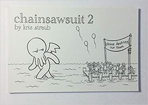 Chainsawsuit 2 by Kris Straub