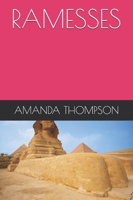 Ramesses by Amanda Thompson