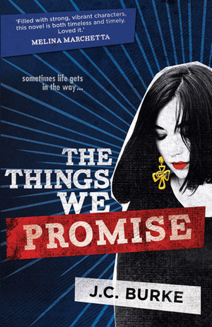 The Things We Promise by J.C. Burke