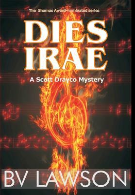 Dies Irae: A Scott Drayco Mystery by Bv Lawson