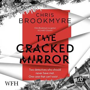 The Cracked Mirror by Chris Brookmyre