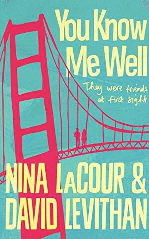 You Know Me Well by Nina LaCour, David Levithan