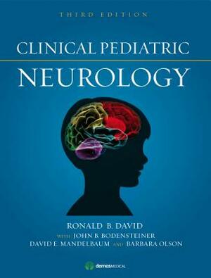 Clinical Pediatric Neurology by Ronald David