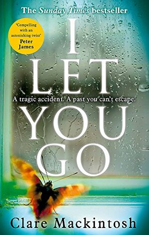 I Let You Go by Clare Mackintosh