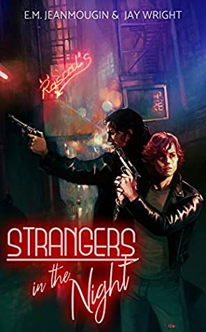 Strangers in the Night by Jay Wright, E.M. Jeanmougin