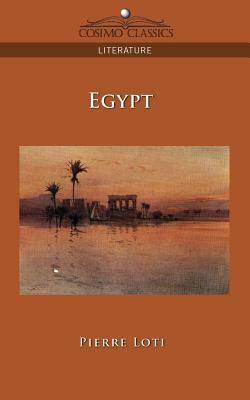 Egypt by Pierre Loti