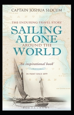 Sailing Alone Around the World (Annotated) by Joshua Slocum