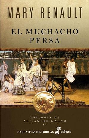 El muchacho persa by Mary Renault