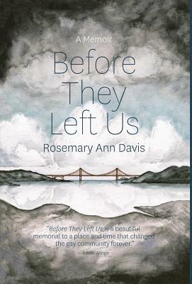 Before They Left Us by Rosemary Ann Davis