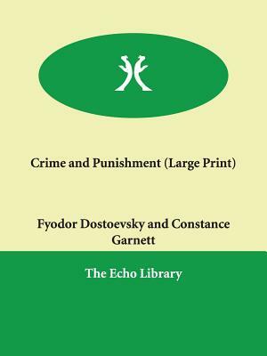 Crime and Punishment by Fyodor Dostoevsky