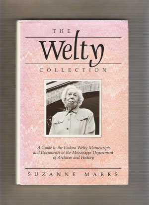 Welty Collection by Suzanne Marrs, Eudora Welty