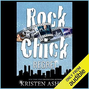 Rock Chick Regret by Kristen Ashley