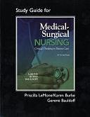 Student Study Guide for Medical-Surgical Nursing: Critical Thinking in Patient Care by Karen M. Burke, Gerene Bauldoff, Priscilla LeMone