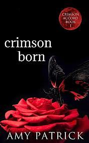 Crimson Born by Amy Patrick