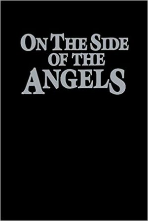 On the Side of the Angels by Kristen D. Randle