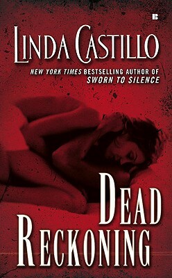 Dead Reckoning by Linda Castillo