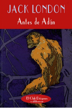 Antes de Adán by Jack London