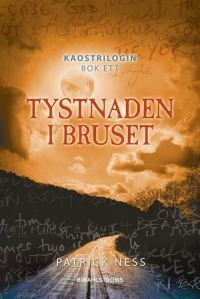 Tystnaden i bruset by Ulf Gyllenhak, Patrick Ness